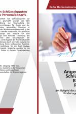 Angemessenheit von Schlüsselquoten zur Bestimmung des Personalbedarfs af Katharina Massoth