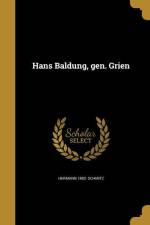 GER-HANS BALDUNG GEN GRIEN af Hermann 1882 Schmitz