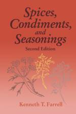 Spices, Condiments and Seasonings af Kenneth T. Farrell