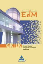 Elemente der Mathematik. Schülerband Lineare Algebra - Analytische Geometrie - Stochastik GK/LK. Rheinland-Pfalz