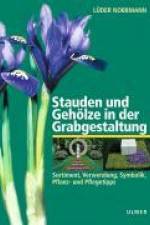 Stauden und Gehölze in der Grabgestaltung af Lüder Nobbmann