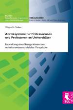 Anreizsysteme für Professorinnen und Professoren an Universitäten af Wögen N. Tadsen