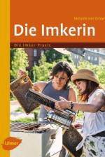 Die Imkerin af Melanie von Orlow