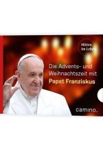 Durch die Advents- und Weihnachtszeit mit Papst Franziskus af Franziskus I.