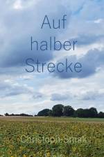 Auf halber Strecke af Christoph Smak