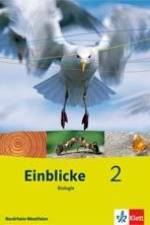 Einblicke Biologie 2 - Ausgabe Nordrhein-Westfalen für Hauptschulen. Schülerbuch 7./8. Schuljahr. Neubearbeitung