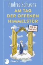 Am Tag der offenen Himmelstür af Andrea Schwarz