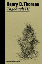 Tagebuch III af Henry David Thoreau
