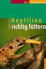 Reptilien richtig füttern af Frederic L. Frye