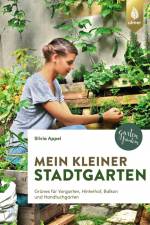 Mein kleiner Stadtgarten af Silvia Appel