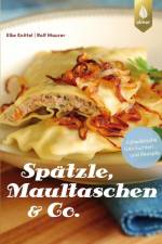 Spätzle, Maultaschen & Co af Elke Knittel