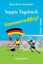 Seppis Tagebuch - Hammermäßig! af Hans-Peter Schneider