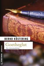 Goetheglut af Bernd Köstering