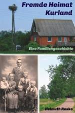 Fremde Heimat Kurland af Helmuth Reske