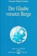 Der Glaube versetzt Berge af Omraam Mikhael Aivanhov