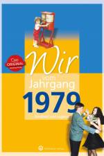 Wir vom Jahrgang 1979 - Kindheit und Jugend af Christina Langenbahn