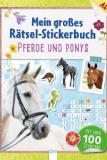 Mein großes Rätsel-Stickerbuch. Pferde und Ponys af Deike Press