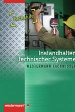Neue Berufe. Instandhalten technischer Systeme. Fachstufe af Michael Dzieia