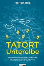 Tatort Unterelbe af Monika Heil