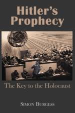Hitler’s Prophecy af Simon Burgess