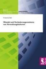 Wandel und Veränderungsresistenz von Verwaltungskulturen af Friederike Edel