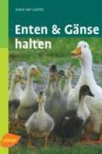 Enten und Gänse halten af Horst von Luttitz