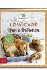 Low Carb Brot & Brötchen af Petra Hola-Schneider