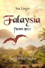 Falaysia - Fremde Welt / Band V af Ina Linger