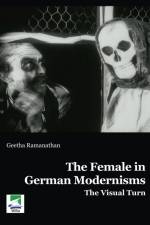 The Female in German Modernisms af Geetha Ramanathan