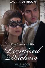 The Return Of His Promised Duchess af Lauri Robinson