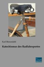 Katechismus des Radfahrsports af Karl Biesendahl