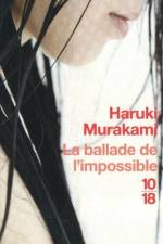 La ballade de l'impossible af Haruki Murakami