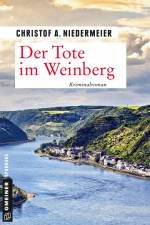 Der Tote im Weinberg af Christof A. Niedermeier