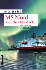 MS Mord - Tödliches Nordlicht af Mick Schulz