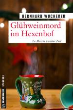 Glühweinmord im Hexenhof af Bernhard Wucherer