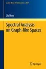Spectral Analysis on Graph-like Spaces af Olaf Post