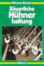 Bäuerliche Hühnerhaltung af Werner Bessei