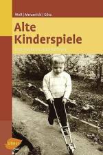 Alte Kinderspiele af Johanna Woll