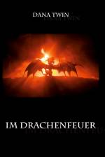 Im Drachenfeuer af Dana Twin