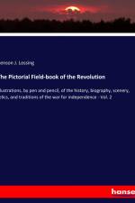 The Pictorial Field-book of the Revolution