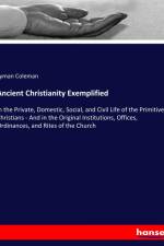 Ancient Christianity Exemplified af Lyman Coleman
