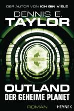 Outland - Der geheime Planet af Dennis E. Taylor