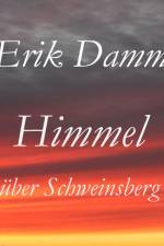 Himmel über Schweinsberg af Erik Damm