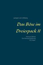 Das Böse im Dreierpack II af Juergen von Rehberg