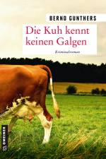 Die Kuh kennt keinen Galgen af Bernd Gunthers