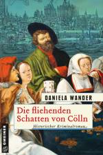 Die fliehenden Schatten von Cölln af Daniela Wander