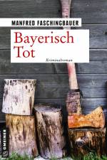 Bayerisch Tot af Manfred Faschingbauer