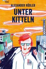 Unter Kitteln af Alexander Rösler