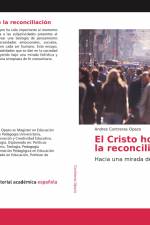 El Cristo holístico de la reconciliación af Andres Contreras Opazo
