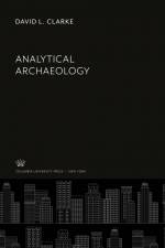 Analytical Archaeology af David L. Clarke